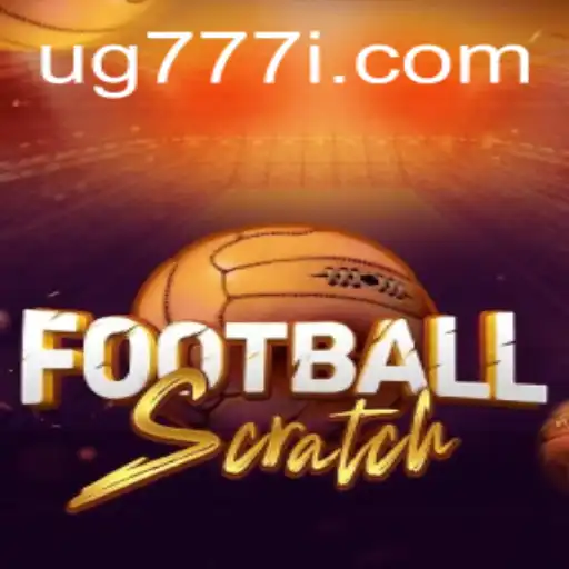 Exploring the Thrills of FootballScratch: A Modern Twist with ug777