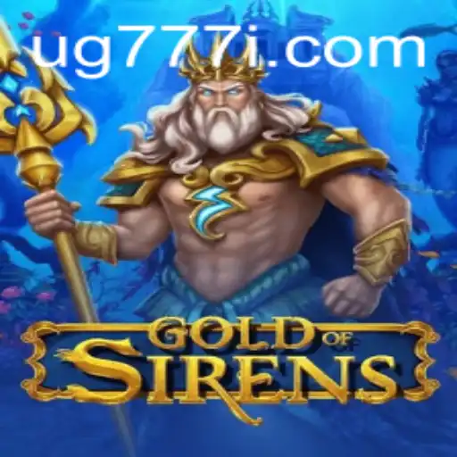 GoldofSirens: Dive into an Enchanting Adventure with the Mystical Keyword 'ug777'