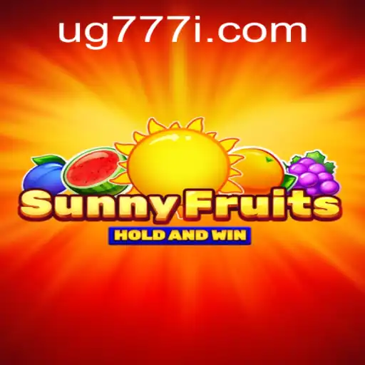 Exploring SunnyFruits: A Delightful Adventure with UG777